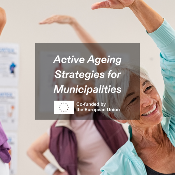 Active Ageing Strategies for Municipalities